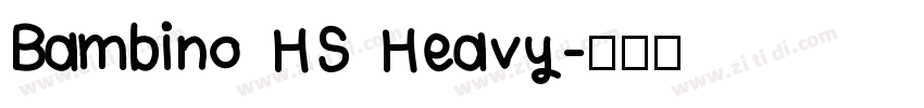 Bambino HS Heavy字体转换